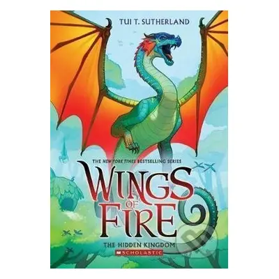 The Hidden Kingdom (Wings of Fire 3) - Tui T. Sutherland, Mike Holmes (ilustrátor) - kniha z kat