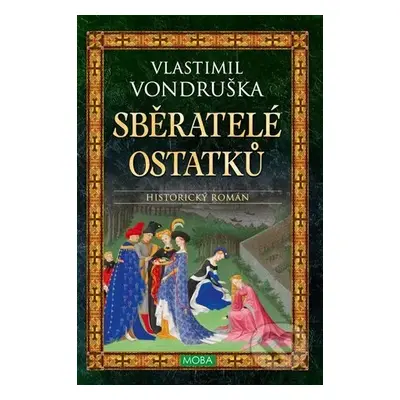 Sběratelé ostatků - Vlastimil Vondruška - kniha z kategorie Thrillery