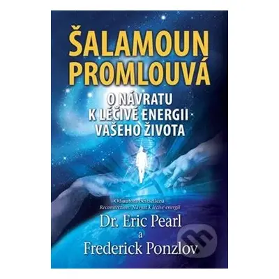 Šalamoun promlouvá (O návratu k léčivé energii vašeho života) - kniha z kategorie Alternativní m