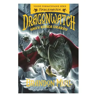 Dragonwatch 2: Hnev kráľa drakov (Voľné pokračovanie série Fablehaven) - kniha z kategorie Fanta