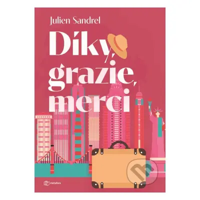 Díky, grazie, merci - Julien Sandrel - kniha z kategorie Romantická