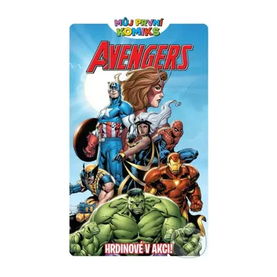 Můj první komiks: Avengers - Hrdinové v akci! - Jeff Parker - kniha z kategorie Komiksy