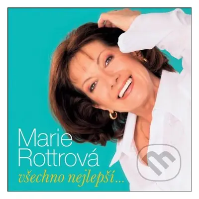 Marie Rottrová: Všechno Nejlepší... LP - Marie Rottrová