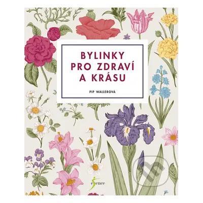 Bylinky pro zdraví a krásu - Pip Waller - kniha z kategorie Kosmetika a péče o tělo