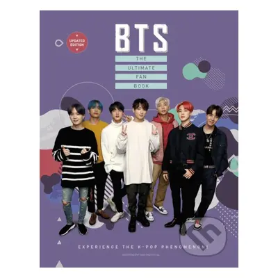 BTS - The Ultimate Fan Book (Experience the K-Pop Phenomenon!) - kniha z kategorie Hudba