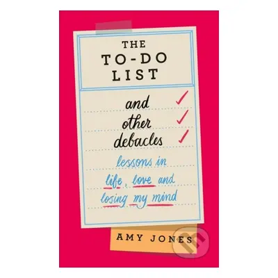 The To-Do List and Other Debacles - Amy Jones