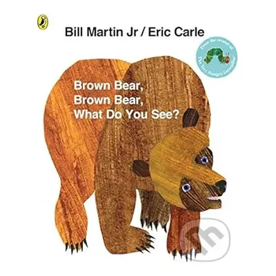 Brown Bear, Brown Bear, What Do You See? - Eric Carle - kniha z kategorie Pro děti