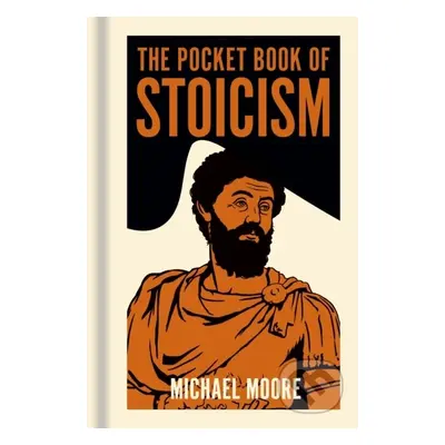 The Pocket Book of Stoicism (A Concise Introduction to Stoic Philosophy) - kniha z kategorie Filozofie