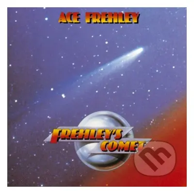 Ace Frehley:  Frehley'S Comet - Ace Frehley
